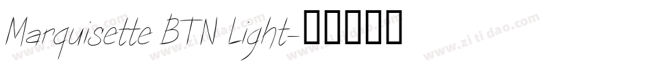 Marquisette BTN Light字体转换